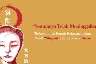 Terbenamnya Ranah Keluarga dalam Novel Shayou, Karya Klasik Dazai