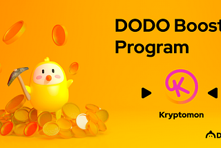 KryptomonがDODOブースタープログラム参戦決定！KMON/BNB流動性マイニングキャンペーンを9月29日より開催