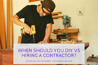 Peter Palivos on When Should You DIY vs Hiring a Contractor?
