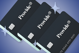 A message from our chief business officer: introducing the Provide Card