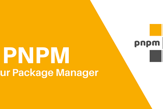 PNPM is the Best Package Manager for Medium-sized Projects.