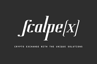 Scalpex Exchange’s Well Convenient and Efficient trading