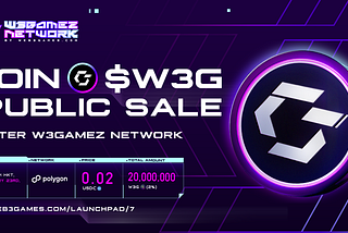 $W3G Public Sale: Your Ticket to the W3Gamez Network Ecosystem!