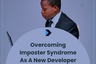 How to Overcome Imposter Syndrome as a New Developer