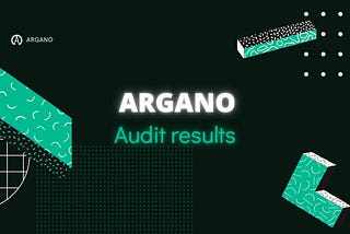 Argano’s Now Audited: Your Security Guaranteed