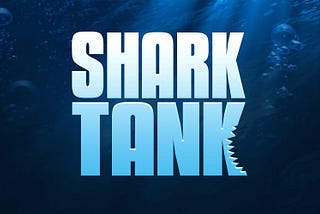 Watching Shark Tank can get you started learning to be an entrepreneur.