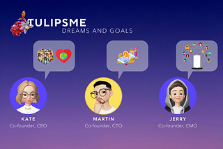 Let’s talk about dreams and goals: Tulipsme team on the line