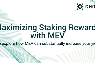 What is MEV and how can it boost your staking yields?