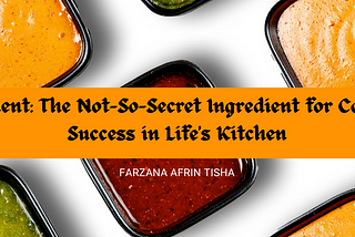 Commitment: The Not-So-Secret Ingredient for Cooking Up Success in Life’s Kitchen