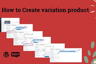 How to Create variation product