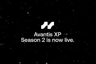 Season 2 of Avantis XP: Now live!