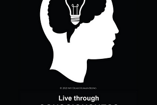 Live through consciousness, not through emotions (1)