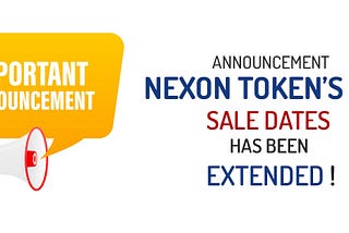 Announcement- Nexon Token’s ICO Sale Dates has been Extended!