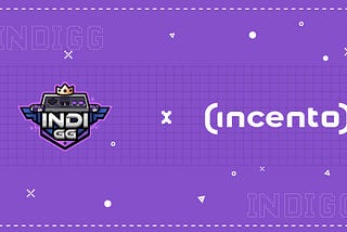 IndiGG — A RECENTLY INITIATED PARTNERSHIP WITH INCENTO