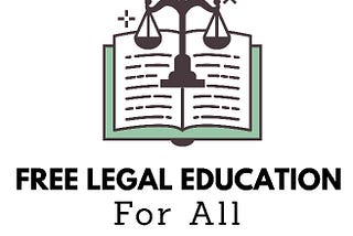 FREE LEGAL EDUCATION FOR ALL