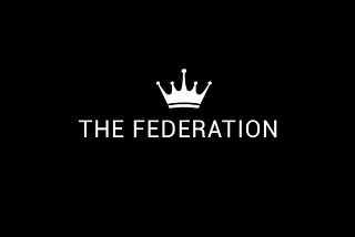 The Federation Welcomes You