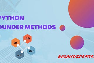 Python Dunder Methods