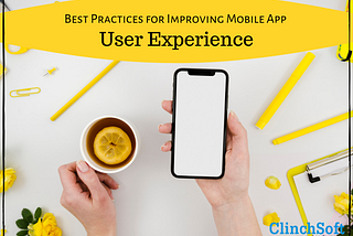 Best Practices for Improving the Mobile Application