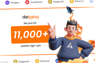 DeKaha, Crypto Wallet for Business: Over 11,000 People Joined the Waitlist in Just 7 Days!