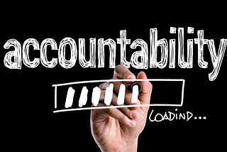 Accountability: The Other “Bad Word”
