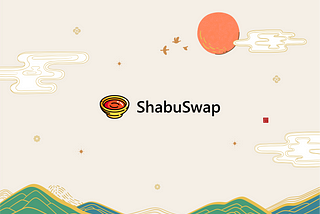 SHABU: Native tokens of ShabuSwap Ecosystem