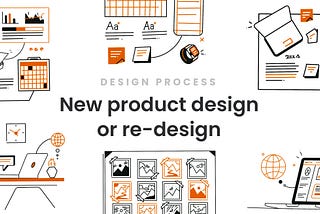 Design process: New product design or re-design