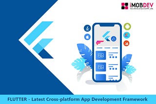 Flutter — the Most advanced Cross-Platform App Development Framework