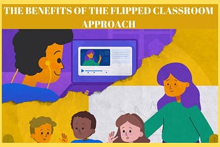 Is a flipped classroom a beneficial approach to instruction?