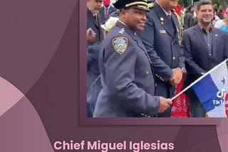 Chief Miguel Iglesias: Retired NYPD Chief with 30+ Years of Service