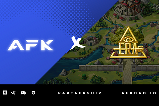 AFKDAO and ERA Partnership Announcement