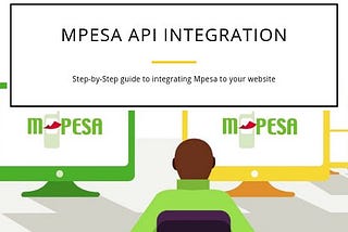 MPESA STK-PUSH INTEGRATION STEP-BY-STEP GUIDE TO INTEGRATING LIPA NA MPESA ONLINE IN PYTHON