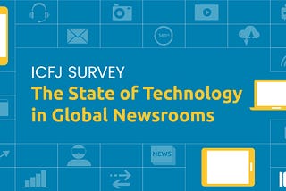 A Study of Technology in Newsrooms