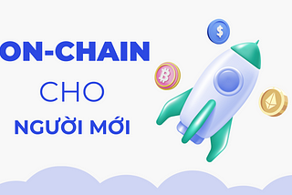 Các Chỉ Số On-Chain cho người mới #1 BTC Address