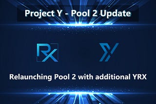 Project Y Farming Update — Pool 2 Update