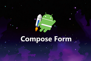 Build Advanced Forms in Android With Compose Form