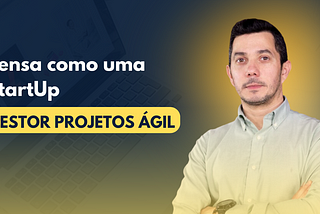 Pensa como uma Startup
