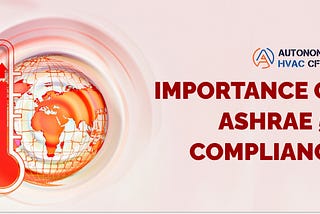 Importance of ASHRAE 55 Compliance