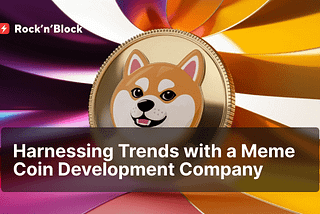 Benefit from Trends with Meme Coin Development Company