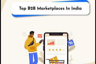 TOP B2B MARKETPLACES IN INDIA