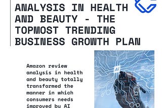 Amazon Review Analysis in Health and Beauty — The Topmost Trending Business Growth Plan by Commerce.AI
