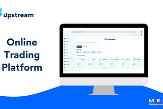 Buy and Sell Stocks on Upstream’s Online Trading Platform