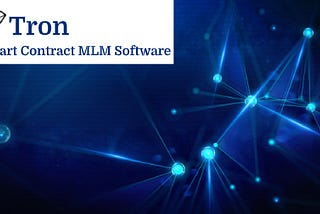 Tron Smart Contract MLM Software Solution