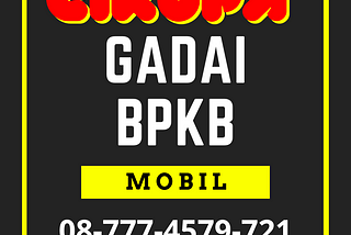 Gadai Bpkb Mobil Cikupa Tangerang 087774579721