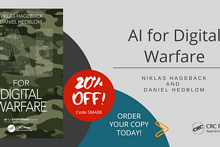 AI for Digital Warfare by Niklas Hageback & Daniel Hedblom. Buy at a discount!
