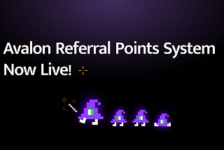 Avalon Referral Points System Now Live!