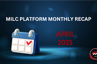 MILC PLATFORM APRIL RECAP