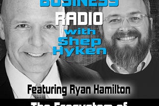 The Ecosystem of Customer Relationships with Ryan Hamilton