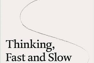 10 Powerful Takeaways from Thinking, Fast and Slow: