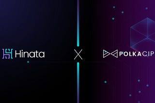 Polkacipher partners Hinata to bring the low-cost, cross-chain bridge to the NFT market