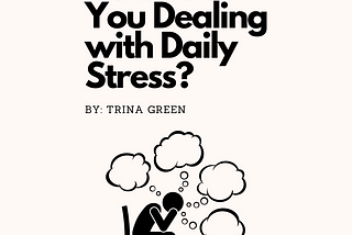 How Are You Dealing with Daily Stress?